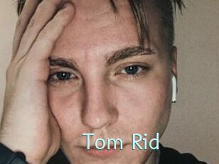 Tom_Rid