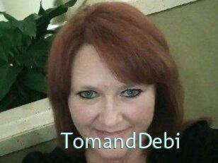 TomandDebi
