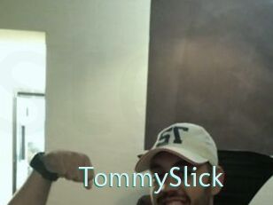 TommySlick