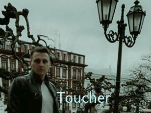 Toucher