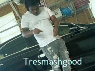 Tresmashgood