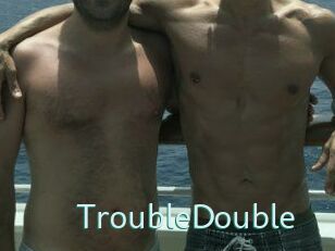 TroubleDouble