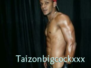 Taizonbigcockxxx