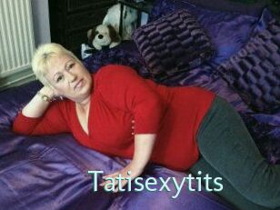 Tatisexytits