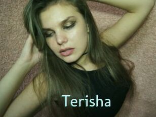 Terisha