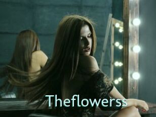 Theflowerss