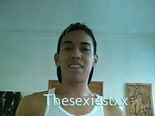 Thesexiestxx