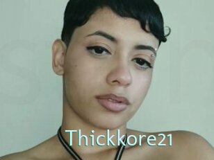 Thickkore21