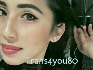 Trans4you80