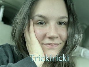 Trickiricki