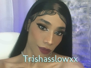 Trishasslowxx