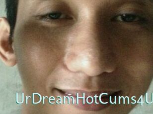 UrDreamHotCums4U