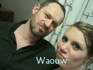 Waouw