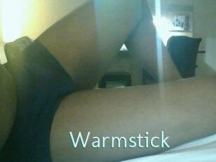 Warmstick