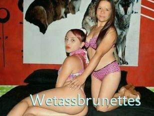 Wetassbrunettes