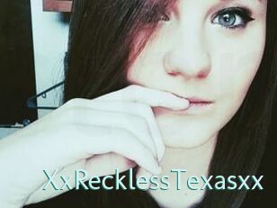 XxRecklessTexasxx