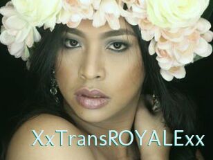 XxTransROYALExx