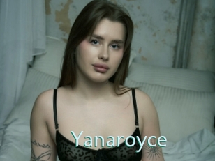 Yanaroyce