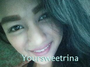 Yoursweetrina