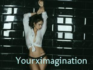 Yourximagination